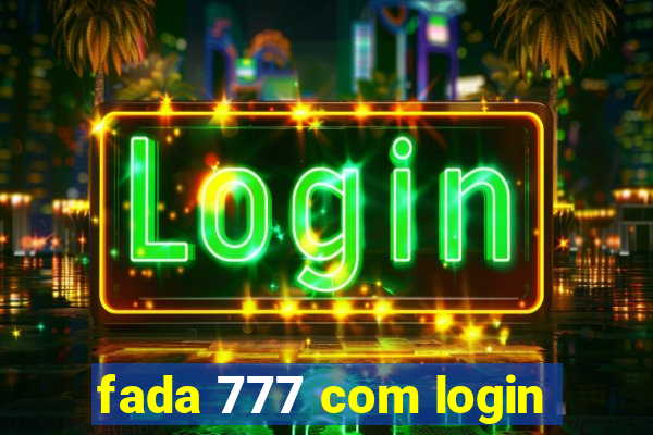 fada 777 com login